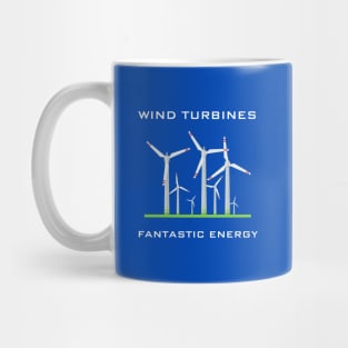 Wind Turbines - fantastic energy Mug